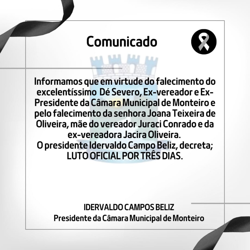 Câmara de Monteiro decreta luto oficial de três dias pelo falecimento do ex-presidente Dé Severo e da mãe do vereador Ju