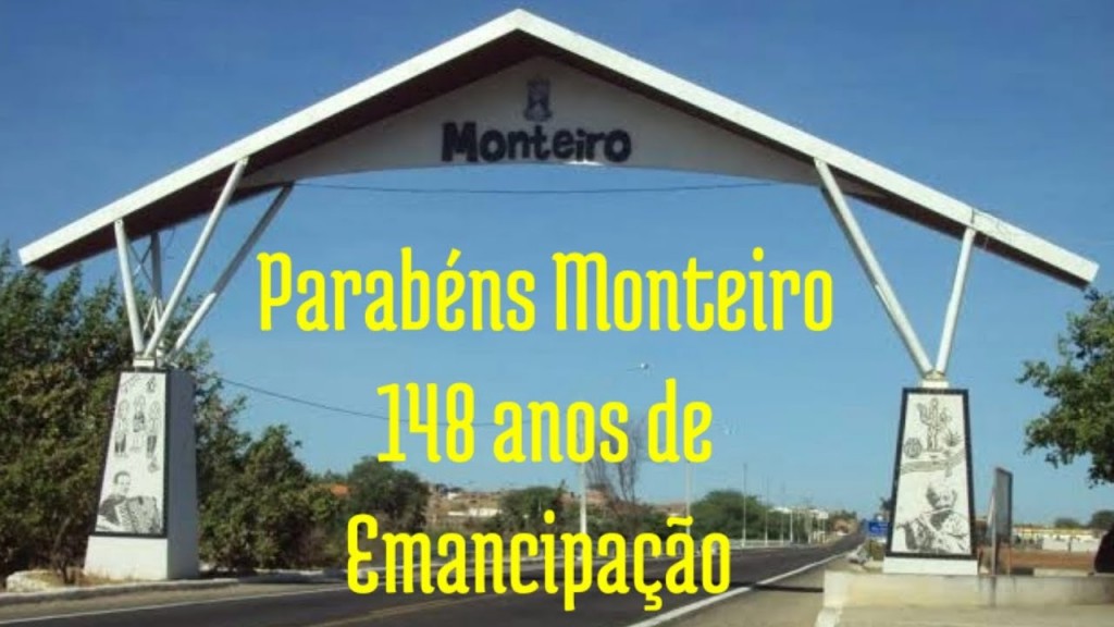 Monteiro, 148 anos de Emancipação Politica.